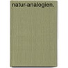 Natur-Analogien. by Johann A. Meyer