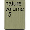 Nature Volume 15 by Sir Norman Lockyer