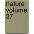Nature Volume 37