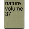 Nature Volume 37 by Sir Norman Lockyer