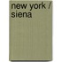 New York / Siena