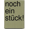 Noch ein Stück! door Sandra Grimm