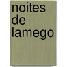 Noites de Lamego by Camilo Castelo Branco