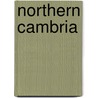 Northern Cambria by Anne Frances Pulling