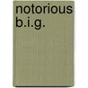 Notorious B.I.G. door Z.B. Hill