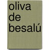 Oliva de Besalú by Jesse Russell