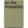 On the Irrawaddy door George Alfred Henty