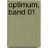 Optimum, Band 01