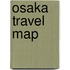 Osaka Travel Map