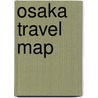 Osaka Travel Map by Periplus Editions
