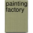 Painting Factory