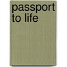 Passport to Life door Dennis Coughlin