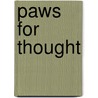 Paws For Thought by Ash Turner