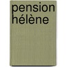 Pension Hélène door Bernard Friot
