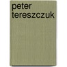 Peter Tereszczuk by Manfred Bicker