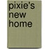 Pixie's New Home