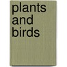 Plants and Birds by Lady Lady