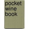 Pocket Wine Book by Oz Clarke