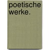 Poetische Werke. door Friedrich Von Hagedorn