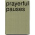 Prayerful Pauses