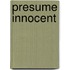 Presume Innocent