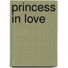 Princess in Love door Julianne Mclean