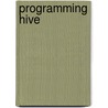 Programming Hive door Edward Capriolo