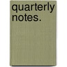 Quarterly Notes. door Onbekend