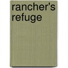 Rancher's Refuge door Linda Goodnight