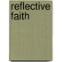 Reflective Faith
