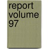 Report Volume 97 by United States Department of Agriculture