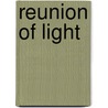 Reunion of Light door Jose Cruz