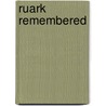 Ruark Remembered door Alan Ritchie