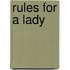 Rules For A Lady