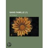 Sans Famille (1) by Hector Malot