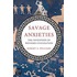 Savage Anxieties