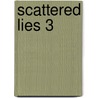 Scattered Lies 3 door Madison