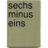 Sechs minus eins door Marco Pfeiffer