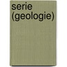 Serie (Geologie) by Jesse Russell