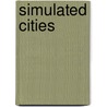 Simulated Cities by James Kennell