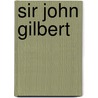 Sir John Gilbert by Spike Bucklow