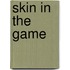 Skin in the Game