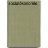 Socialökonomie. door Henry Charles Carey