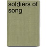 Soldiers of Song door Jason Wilson