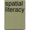 Spatial Literacy door Epifania Akosua Amoo-Adare