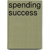 Spending Success door Paul Nourigat