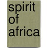 Spirit of Africa door Fara Diouf