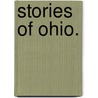 Stories of Ohio. door William Dean Howells