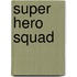 Super Hero Squad