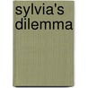 Sylvia's Dilemma door Bertrand E. Brown